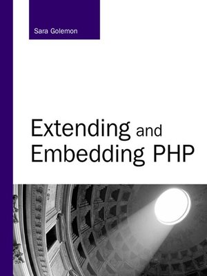 cover image of Extending and Embedding PHP